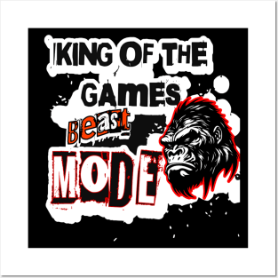 King Of The Games, Beast Mode Funny Gaming Lover Posters and Art